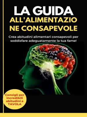cover image of La guida all'alimentazione consapevole